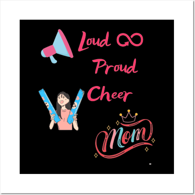 Loud and proud cheer mom Wall Art by houdasagna